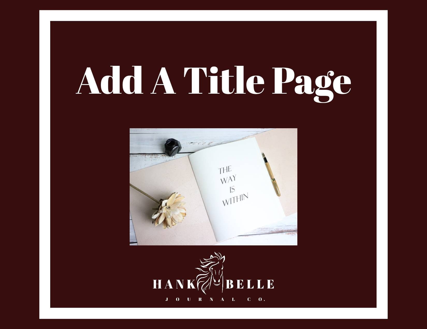 Add An Inspiring Title Page To Your Journal, Add-on Option, Journal Upgrade, Intention Journaling, Inspiring and Motivating